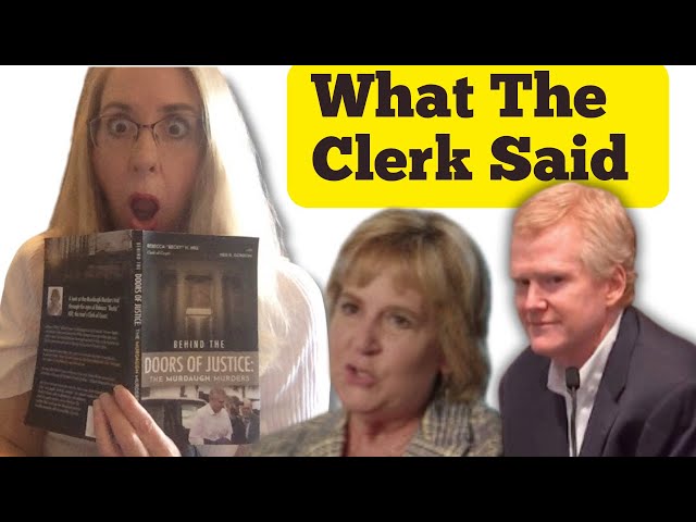 Disturbing!! Will Clerk's Own Words Buy Alex Murdaugh a New Trial?  Lawyer Reacts