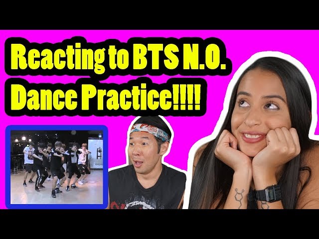 BTS - N.O. DANCE PRACTICE REACTION!!