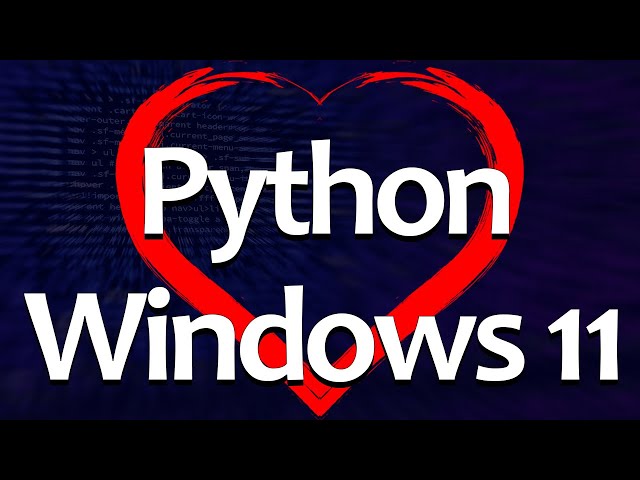 Installing Python on Windows 11 or 10. FAST!