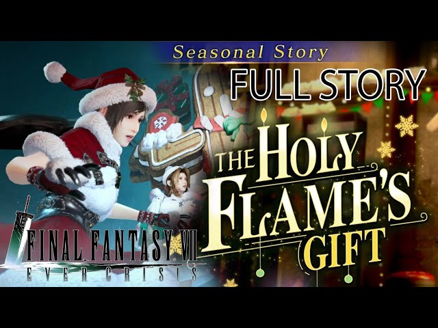 Seasonal story: The Holy Flame's Gift - FFVII: EVER CRISIS