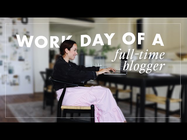 Work Day In The Life of a Full-Time Blogger & Business Owner | By Sophia Lee Blogging