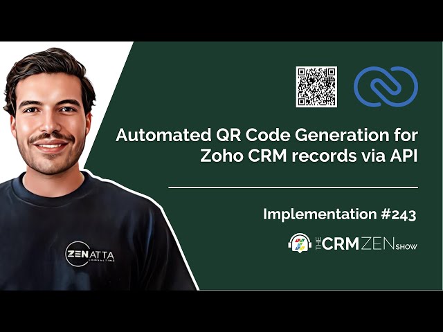Automated QR Code Generation for Zoho CRM records via API