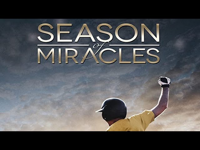 Season of Miracles| Inspiring Baseball Drama Starring John Schneider, Grayson Russell,Nancy Stafford