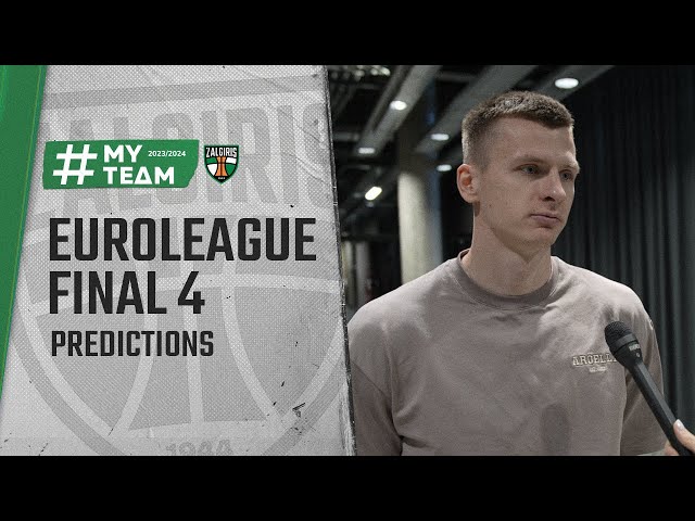 Žalgiris' players picks for the upcoming EuroLeague Final Four