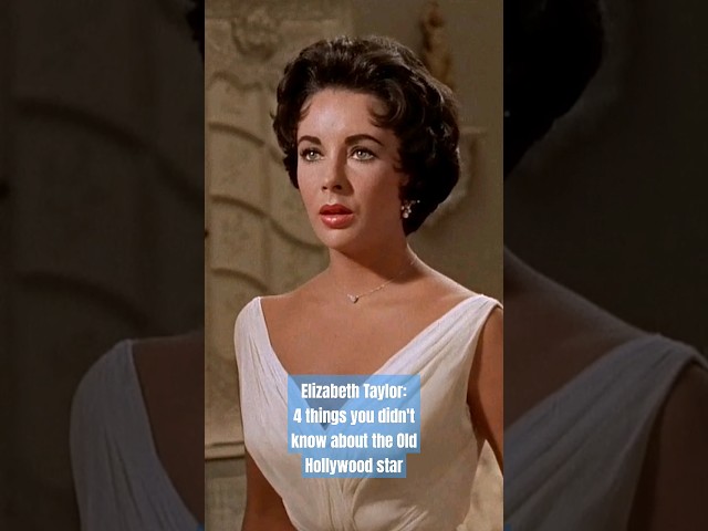 Elizabeth Taylor: What You Never Knew About The Iconic Beauty