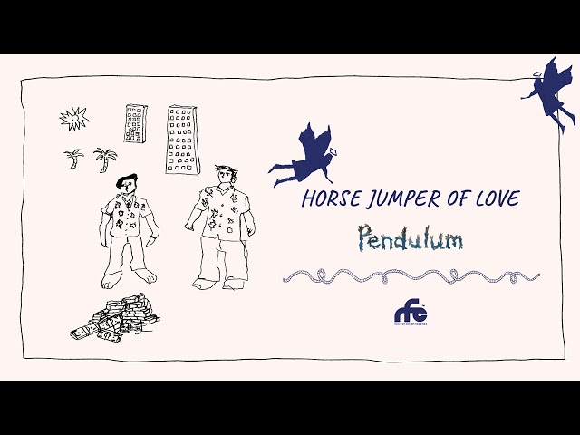 Horse Jumper of Love - “Pendulum” (Official Audio)