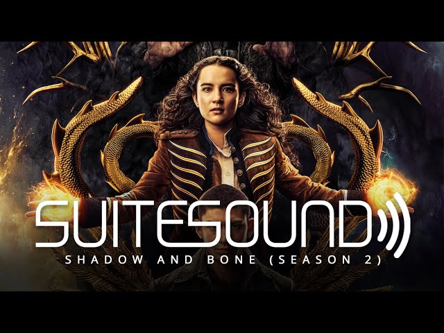 Shadow and Bone (Season 2) - Ultimate Soundtrack Suite