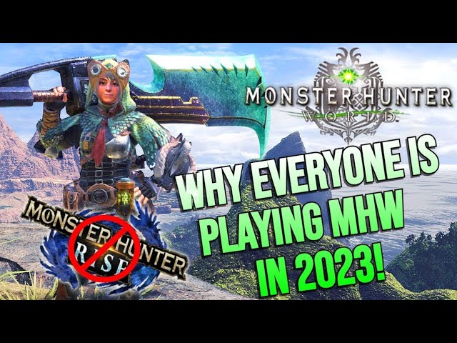 WHY EVERYONE is playing Monster Hunter World over Rise in 2023!