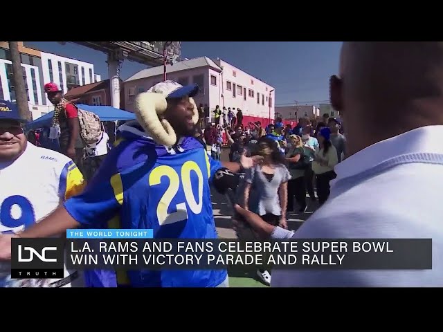 LA Rams, Fans Celebrate Super Bowl Victory With Parade and Rally