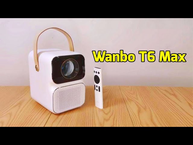 Wanbo T6 Max giá 5tr8: Siêu phẩm máy chiếu