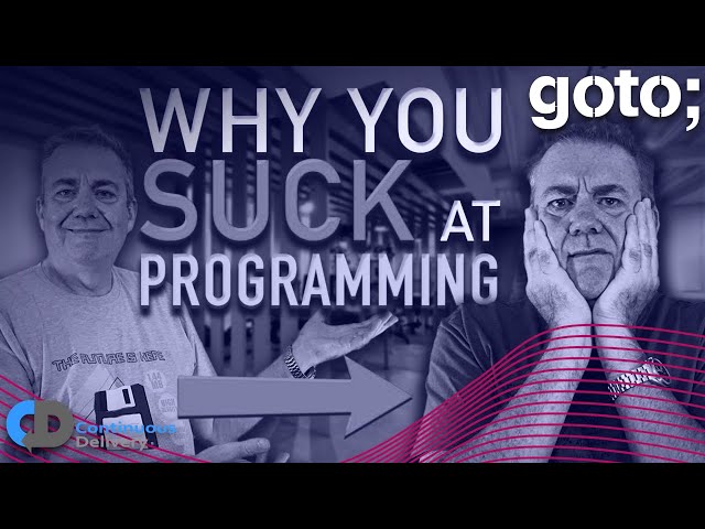 Is This Why You’re Bad At Programming? • Dave Farley • GOTO 2023