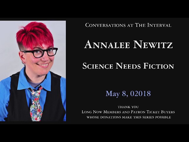 Science Needs Fiction | Annalee Newitz