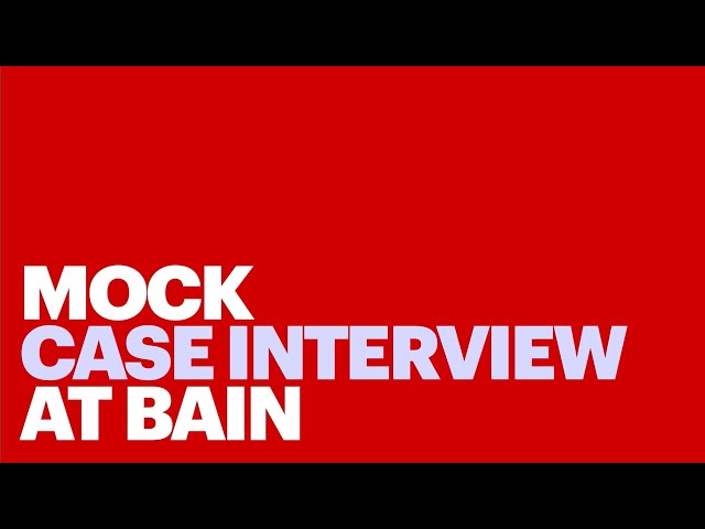 Mock Case Interview at Bain