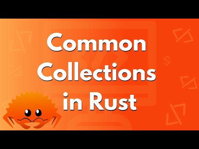 Common Collections in Rust