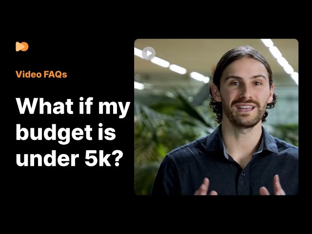 What if my video budget is under $5k? | Work with Vidico