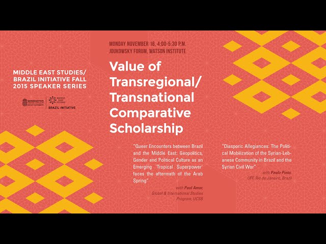 Value of Transregional/Transnational Comparative Scholarship with Paul Amar and Paulo Pinto
