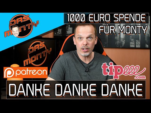 1000 Euro Spende für Monty - DANKE für alle Spenden/Donations über Patreon und Tipeee | DasMonty