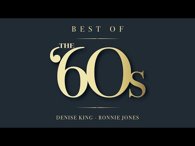Best Of The 60s - Denise King & Ronnie Jones - Greatest Hits Playlist