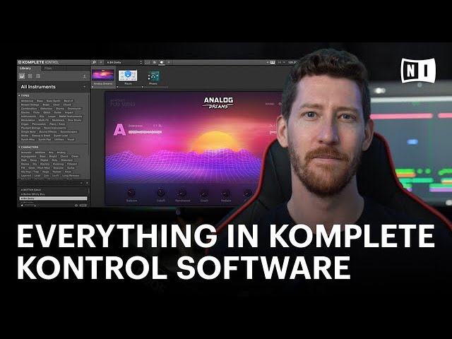 How to use everything in KOMPLETE KONTROL software | Native Instruments