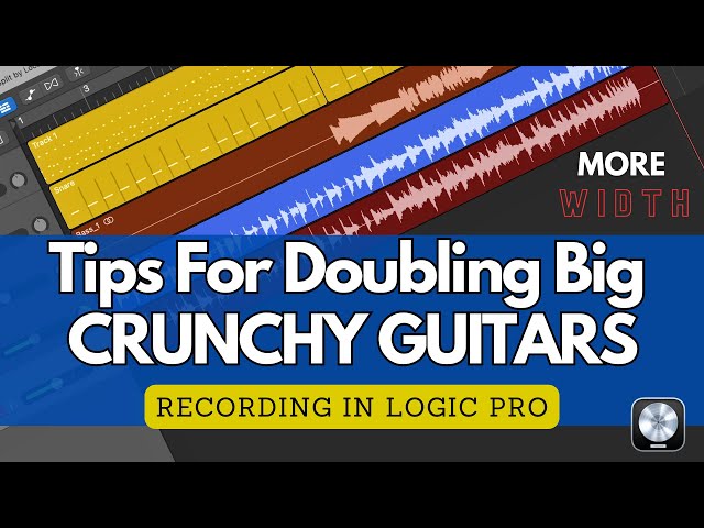 How to Record and Double Big Crunchy Guitars In Logic Pro Or Any DAW. (14 Tips)