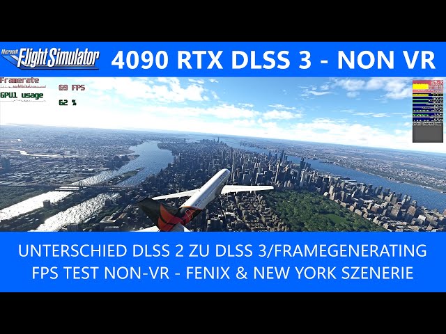 4090 RTX NON VR - Unterschied DLSS2 zu DLSS 3/Framegenerating - FPS TEST Fenix/New York ★ MSFS 2020