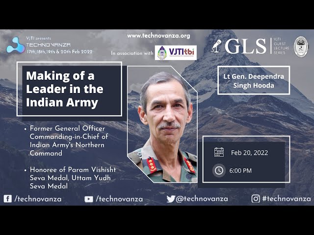Lt Gen. Deependra Singh Hooda | "Making of a Leader in the Indian Army" | GLS | Technovanza VJTI
