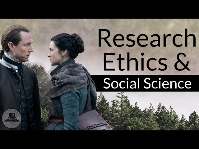 Ethics in Social Science Research | Three Case Studies | Outlander Ethnography 3