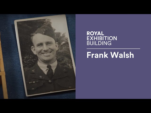 Wartime Stories from Melbourne's Exhibition Buildings: Frank Walsh