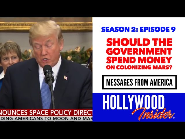 Should The Government Spend Money On Colonizing Mars? | Messages From America: S 2 Ep 9