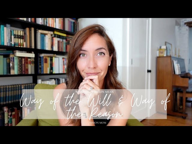 Charlotte Mason and the Strong-Willed Child | Charlotte Mason Principle #16 | COMMON MOM