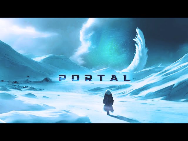 The Portal | Mystical Sci fi and Space Ambient Music