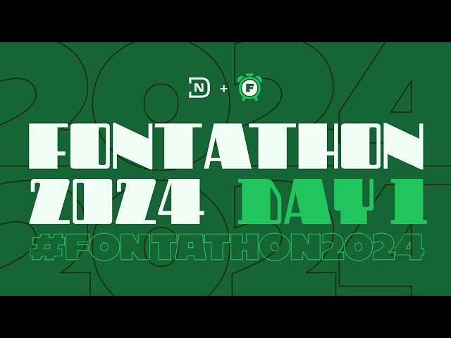 Fontathon 2024: Day 1