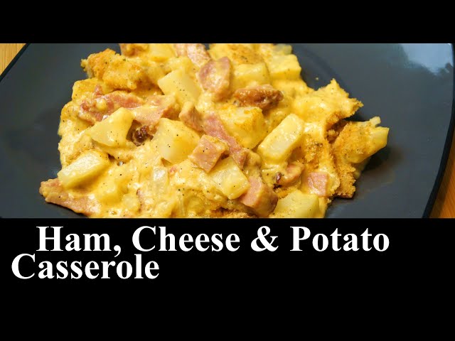 Homemade Ham, Cheese & Potato Casserole | Leftover Ham | Lunch Ideas | The Southern Mountain Kitchen