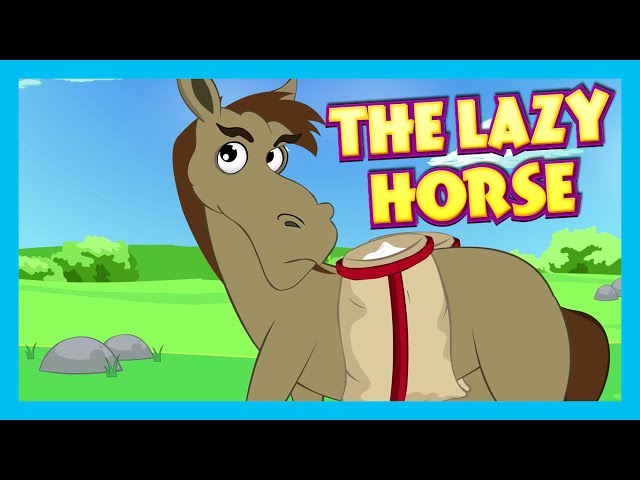 THE LAZY HORSE - Moral Story For Children | T Series Kids Hut | Best Learning Story | English Story