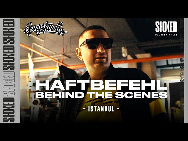 Mit HAFTBEFEHL Behind the scenes beim Shooting für Gangstarella in Istanbul | STOKED