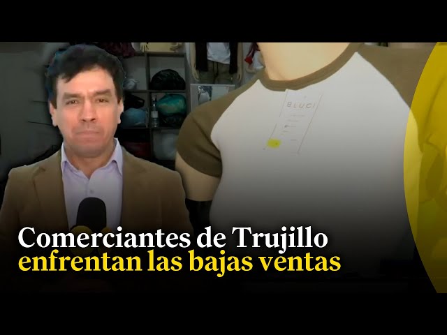 #NuestraTierra en Trujillo: Comercio de calzado espera recuperar cifras prepandemia