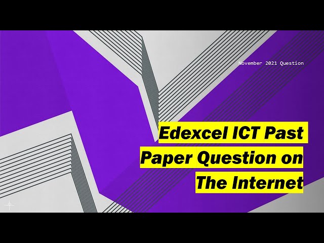 Edexcel ICT Past Paper Question on The Internet