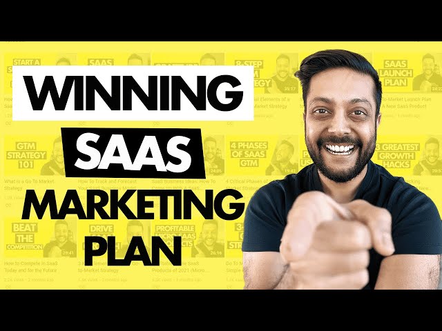 SaaS Marketing Plan: How To Put It Together