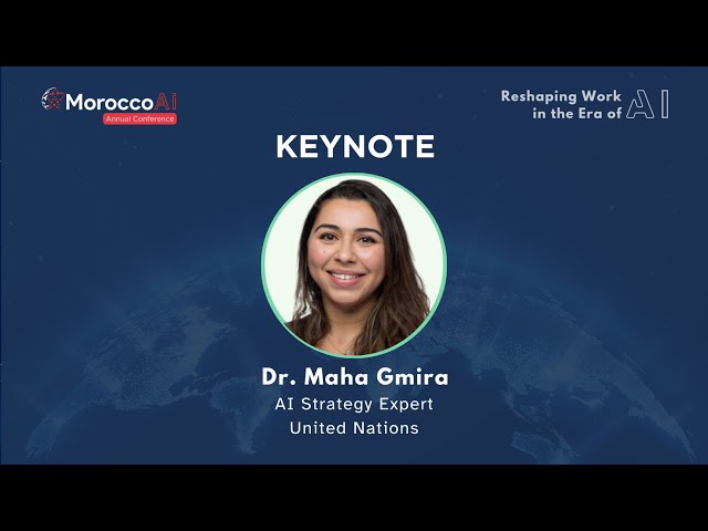 MoroccoAI Conference 2023 - Keynote - Dr. Maha Gmira