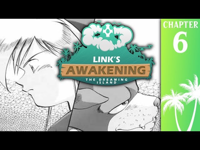 LEAVING THE ISLAND | Link's Awakening: The Dreaming Island - Chapter 6