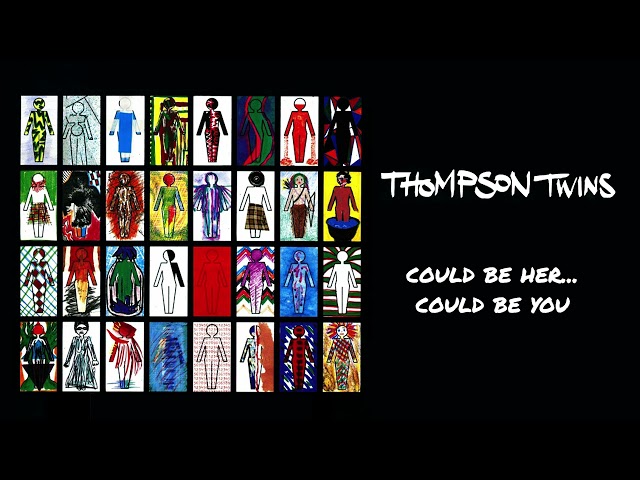 Thompson Twins - Could Be Her... Could Be You (Official Audio)