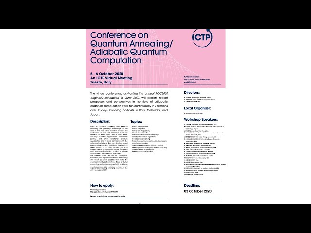 Conference on Quantum Annealing/Adiabatic Quantum Computation | (smr 3474)