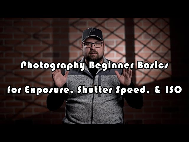 Photography Basics Using Manual Mode for Shutter Speed - Exposure - & ISO