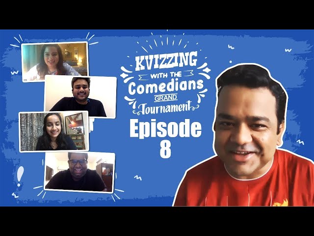 KVizzing With The Comedians 1st Edition || QF8 feat. Mallika, Shantanu, Urooj and Vaibhav