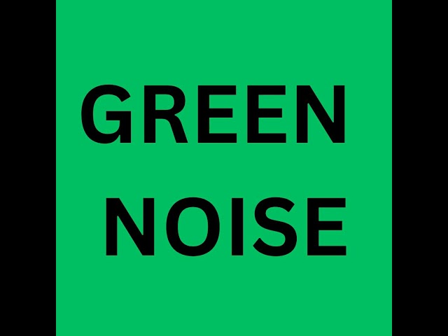 Deep Pure Green Noise  Sleep, Study, & Meditation  8 Hour of Serenity & Calm