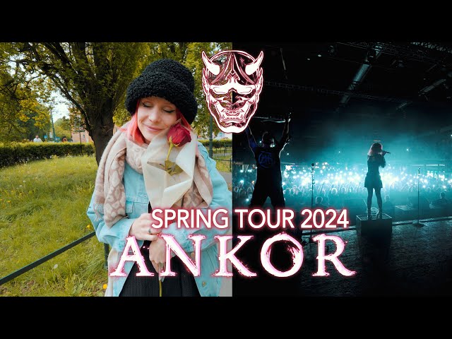 ANKOR - TOUR VLOG SPRING 2024