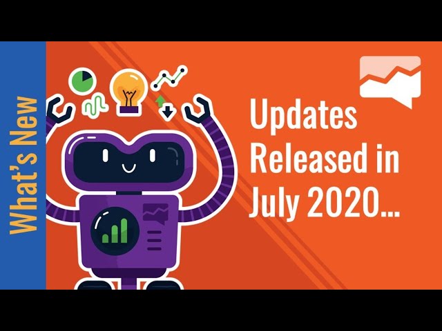 New Updates & Features Released in July 2020
