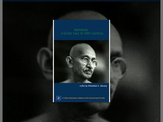 Mahatma - A Great Soul of 20th Century (Full Movie)
