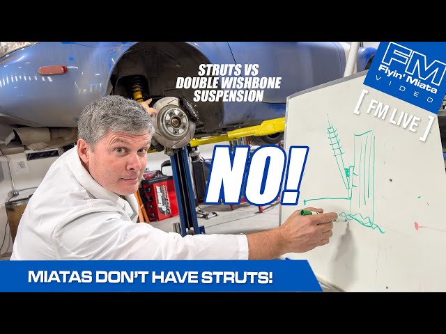 Miatas don't have struts! (Struts vs Wishbone Suspension FM Live 2-22-24)
