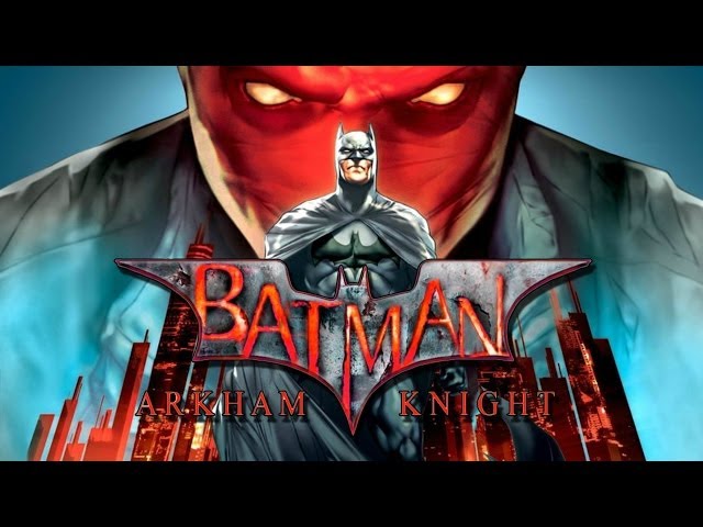 Batman Arkham Knight: Why Red Hood should be the Main Villain!!!